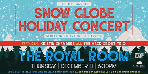 The 11th Annual Snow Globe benefitting Northwest Harvest