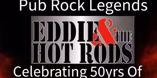 Eddie and the Hot Rods matinee show