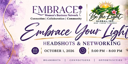 Embrace Your Light: Headshots & Networking!