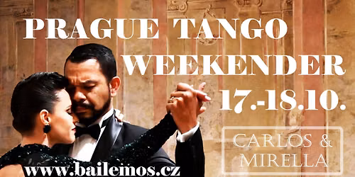 PRAGUE TANGO WEEKENDER with CARLOS & MIRELLA 17-18 OCT 2026