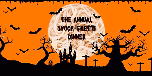 The Annual Spook-Ghetti Dinner