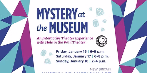 Winter Social | Hole in the Wall Theater Mystery at the Museum