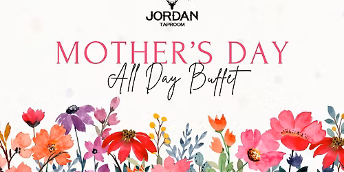 Mother's Day All Day Buffet! \ud83c\udf3b\ud83e\ude77