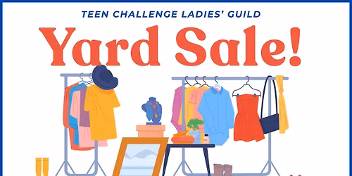 Teen Challenge Ladies' Guild Yard Sale