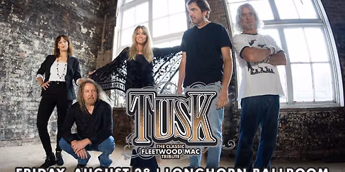 Tusk: The Classic Tribute to Fleetwood Mac 