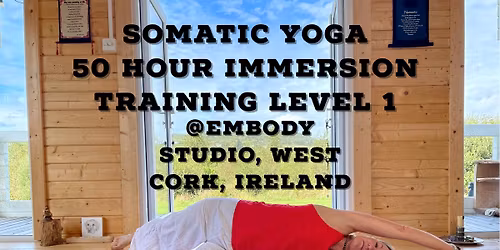 Somatic Yoga 50 Hour Immersion, Ireland