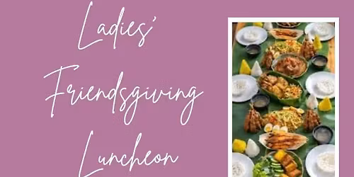 5th Annual Ladies' Friendsgiving