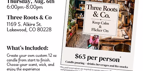 Candle Pouring Party - Three Roots & Co - Lakewood