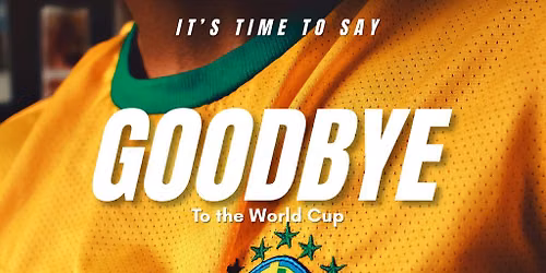 Vai Brasa - GOODBYE to the World Cup