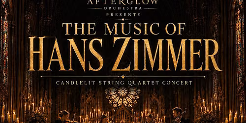 Afterglow Orchestra presents The Music of Hans Zimmer
