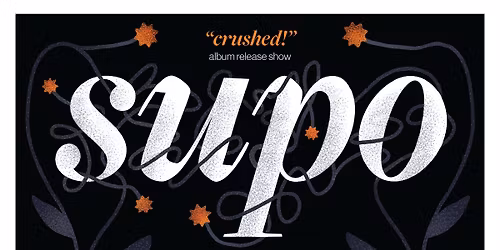 supo (album release) + Emma Bieniewicz + isobel + Giza Was Here