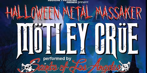 Halloween Metal Tribute - M\u00f6tley Cr\u00fce + Ratt\/Poison