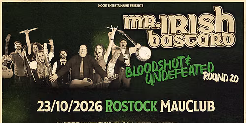 Mr. Irish Bastard - Bloodshot & Undefeated Tour - Rostock