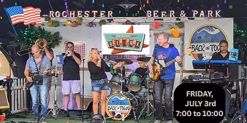 Back In Town Starts the Holiday Weekend at Beer Park!
