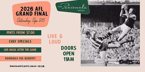 Peninsula Hotel - AFL Grand Final Day Saturday Sep 26