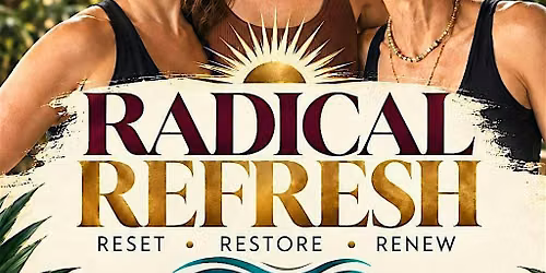 RADICAL REFRESH