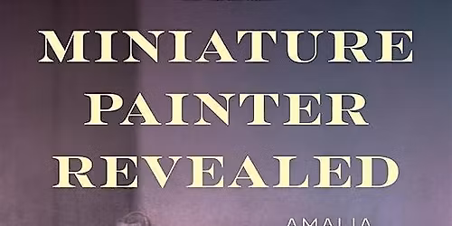 Author Talk and Book Signing for The Miniature Painter Revealed
