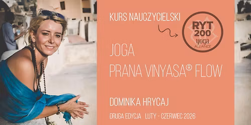 Kurs Nauczycielski Jogi RYT 200 Prana Vinyasa\u00ae Flow Edycja 2026