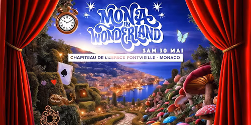 MONA IN WONDERLAND w\/ Miss Monique, Worakls...