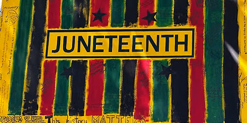 Juneteenth Celebration "Carry Freedom Forward"