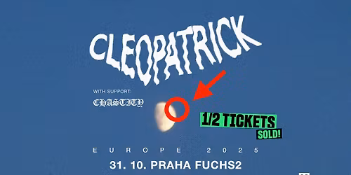 cleopatrick (CA) + Support: Chastity - RFP CONCERTS x F2 LIVE \/ PRAGUE