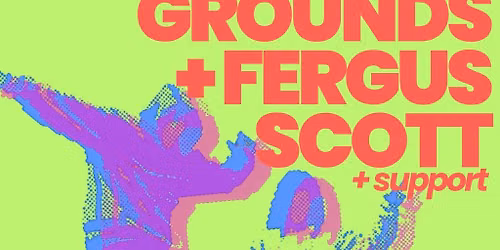 Housegrounds + Fergus Scott @ Riddochs Dundee