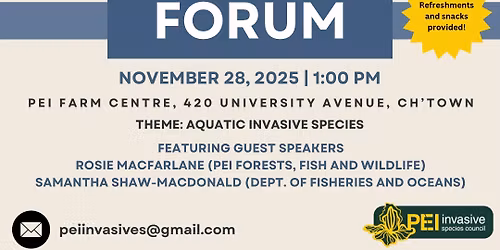 2025 PEI Invasive Species Council Forum