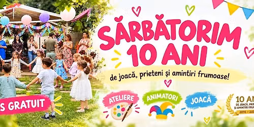 Sarbatorim 10 ani de joaca In picioarele goale
