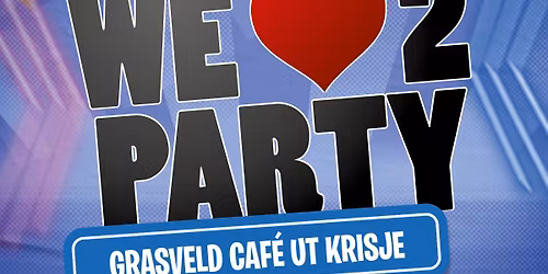 WE LOVE 2 PARTY 2026