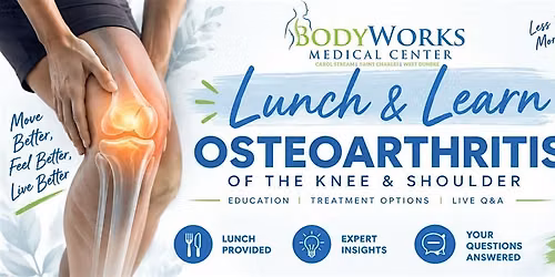 Lunch & Learn-Osteoarthritis of the Knee and Shoulder