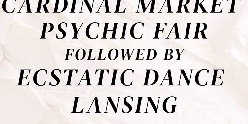Cardinal Market\/\/Ecstatic Dance