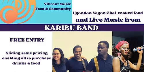Ugandan Night with vegan chef cooked food and Karibu Band