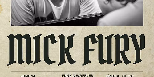 MICK FURY W\/S\/G GAGE - A "Listening Room Show"