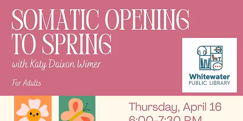 Somatic Opening to Spring with Katy Daixon Wimer