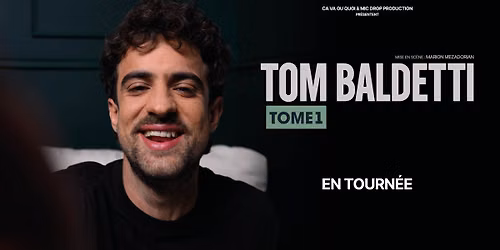 TOM BALDETTI | Th\u00e9\u00e2tre Salle Bleue, Palavas | Vendredi 13 Novembre 2026