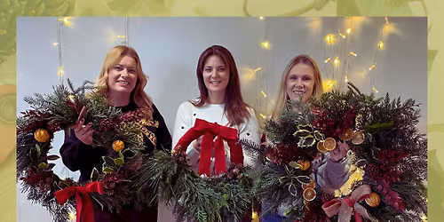 Christmas Door Wreath Class and Workshop \u2013 Allerton, Liverpool