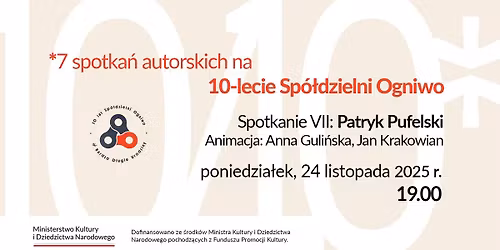 10\/10* - Spotkanie VII: Patryk Pufelski