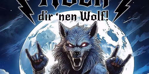 Rock dir nen Wolf