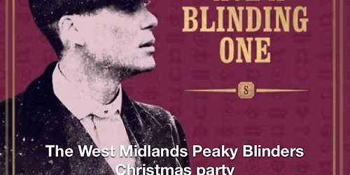The West Midlands Peaky Blinders Christmas party