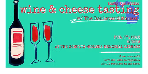 Taste the State: Wine & Cheese Tasting w\/ the Boulevard Market (21+) **REGISTRATION REQUIRED**