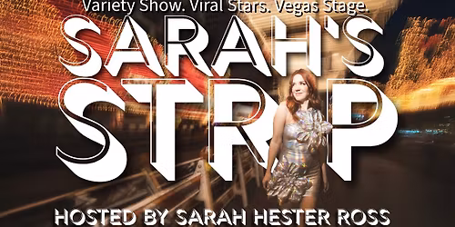 Sarah's Strip Variety Show | Hosted By Sarah Hester Ross
