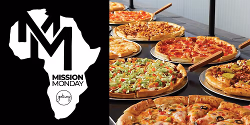 Mission Monday @ Pizza Inn