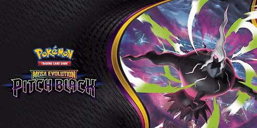 Pok\u00e9mon - Mega Evolution Pitch Black Prerelease