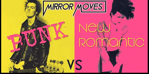 August's Mirror Moves: Punk Vs New Romantic!