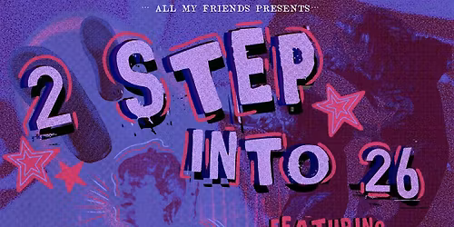AMF PRESENTS: \u201c2 Step Into \u201826\u201d