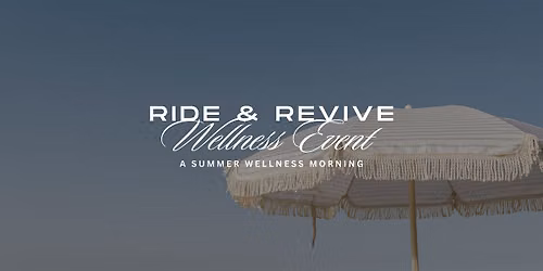 Ride & Revive Wellness Event