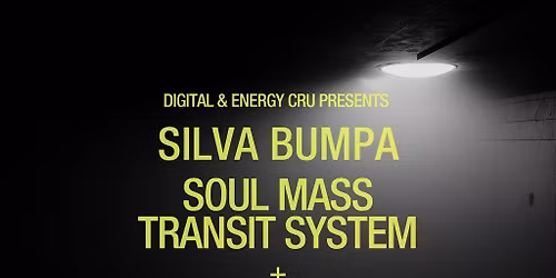 Digital X Energy Cru: Silva Bumpa X Soul Mass Transit System