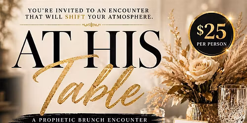 At His Table: A Prophetic Brunch Encounter