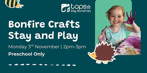 Bonfire Crafts Stay and Play - Preschool Only