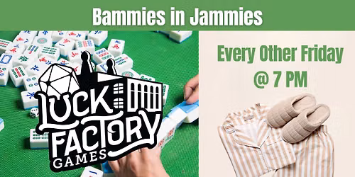 Bammies in Jammies: A Mah Jong Event